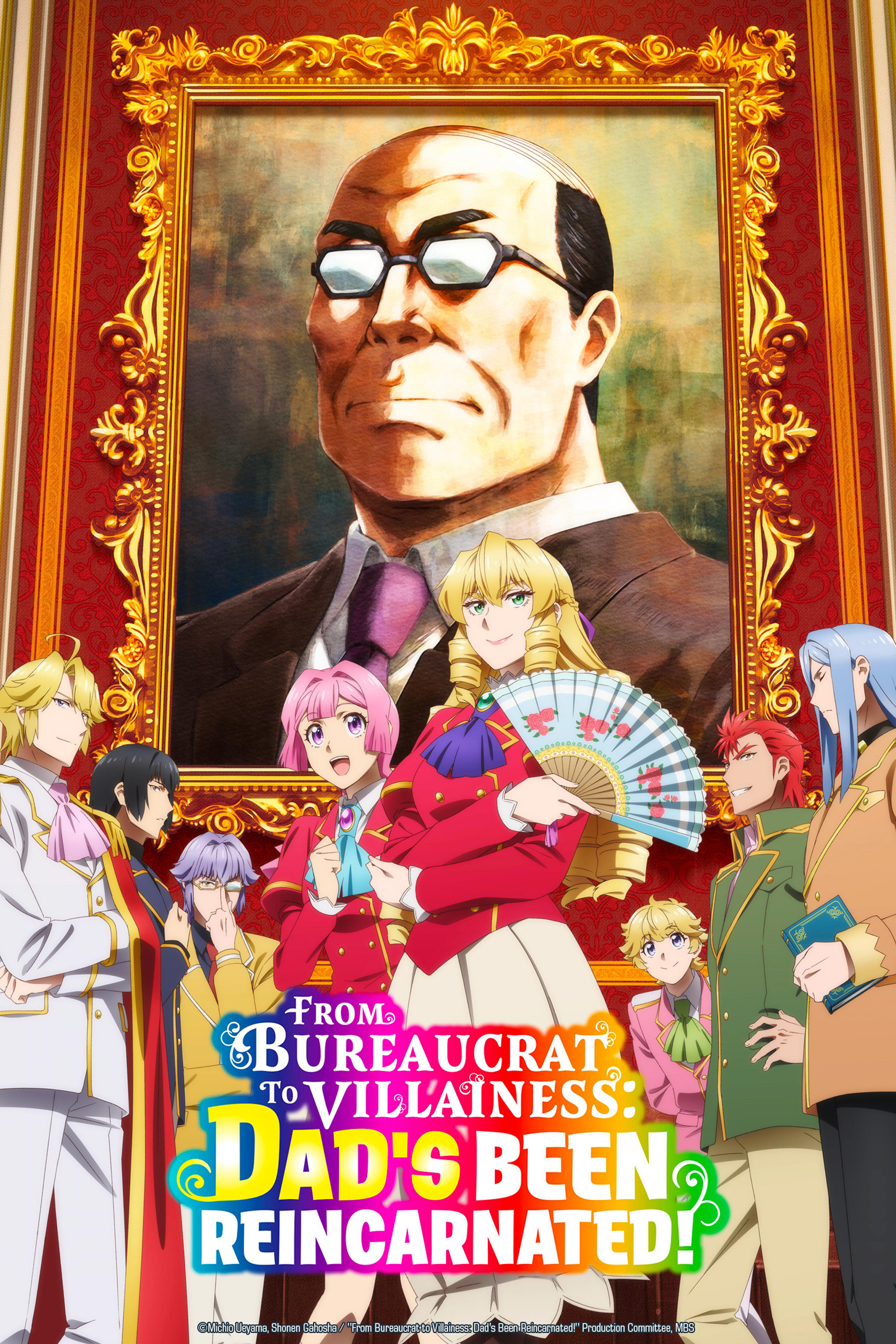 From Bureaucrat to Villainess: Dad\'s Been Reincarnated! (2025 Anime TV Series)